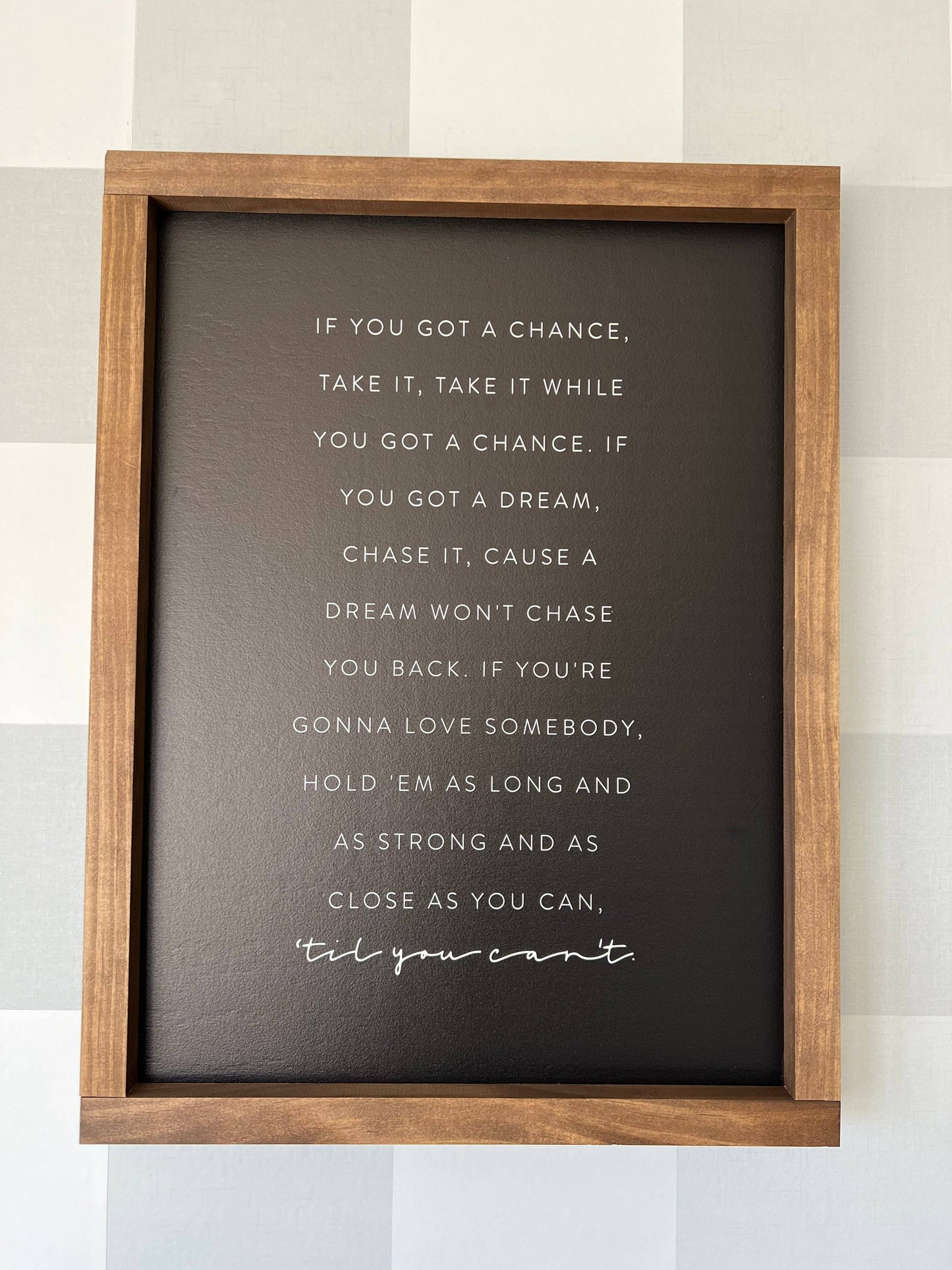 Till You Can't | Wall Art, Wood Sign