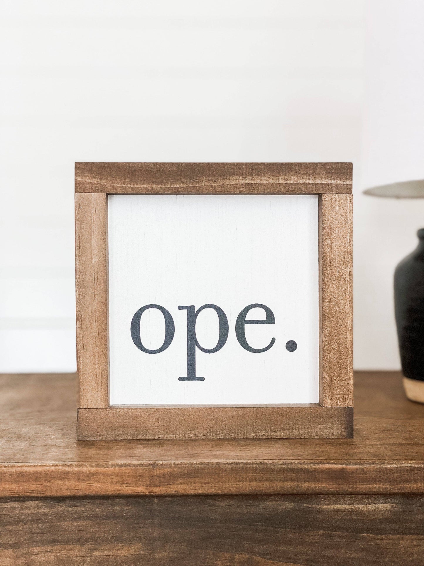 Ope | Midwest Wood Sign, Made in the USA