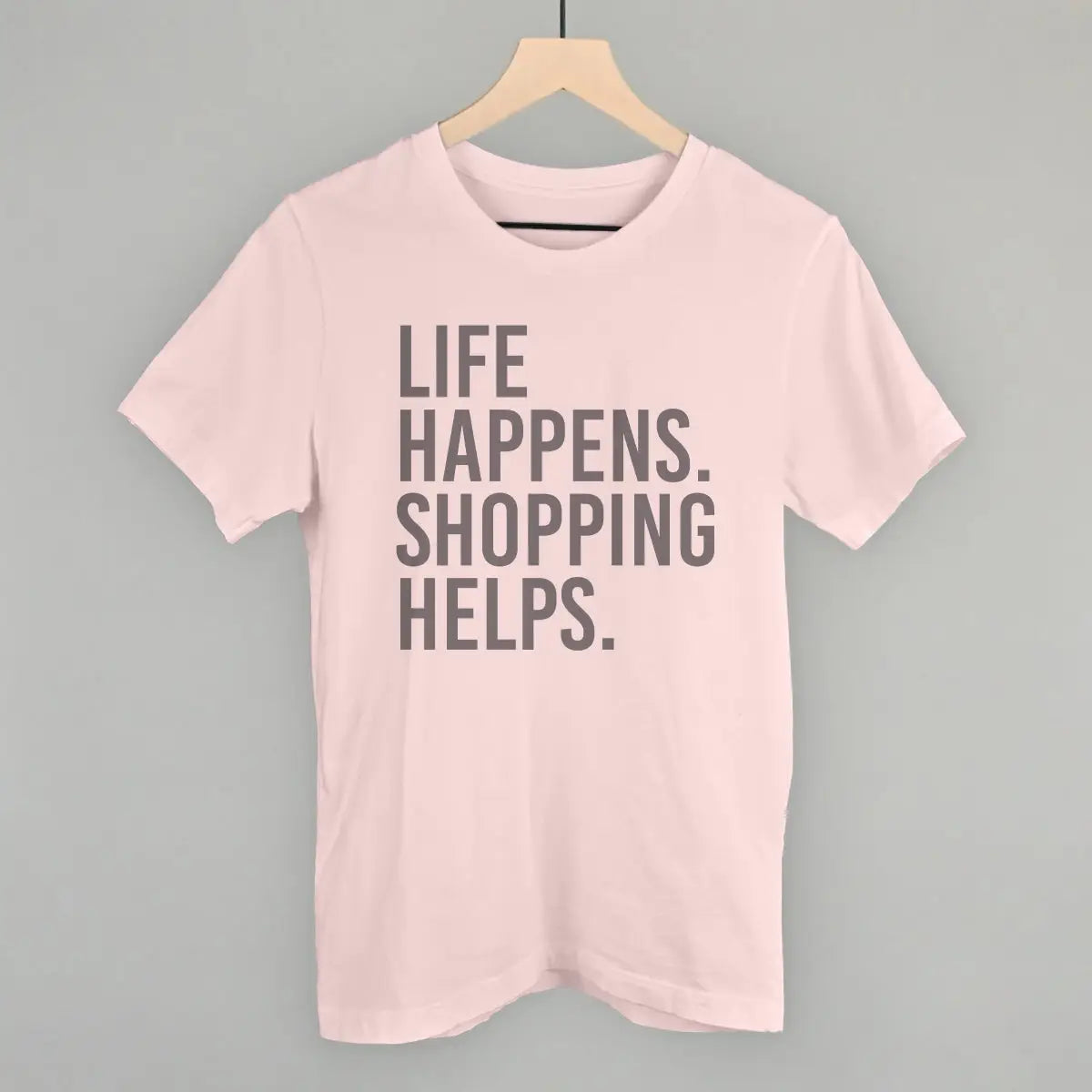 PREORDER: Life Happens. Shopping Helps.