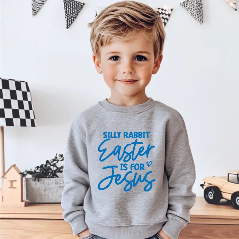 PREORDER: Silly Rabbit Easter Is For Jesus, Girls Sweatshirt
