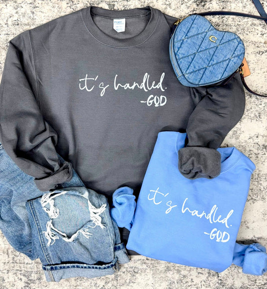 PREORDER: It''s Handled Graphic Tee or Sweatshirt