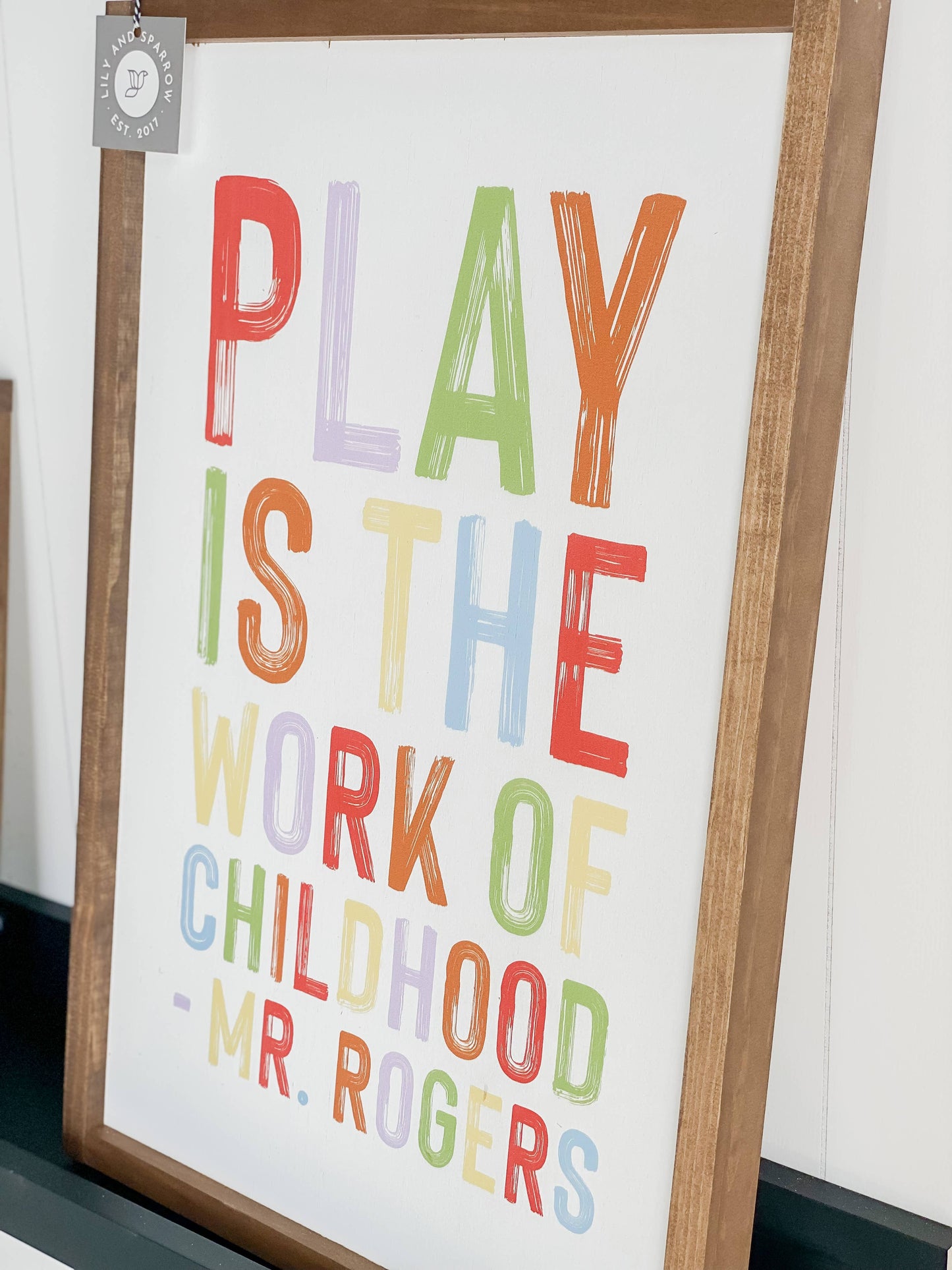 Play Is the Work - Mr. Rogers | Mother's Day Gifts