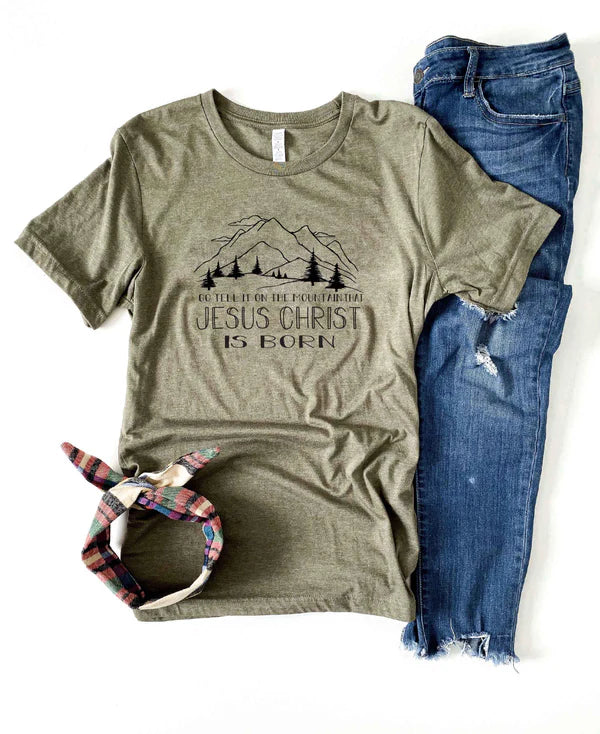 PREORDER: Go tell it on the mountain tee