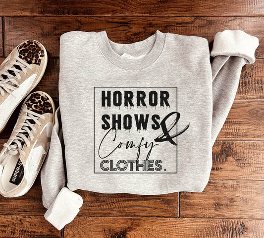PREORDER: Horror Shows & Comfy Clothes Sweatshirt