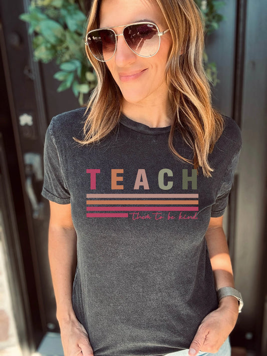 PREORDER: Teach them to be kind tee